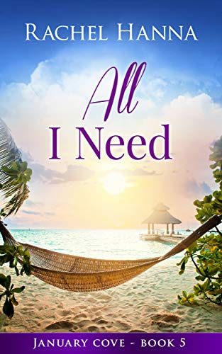 All I Need (January Cove #5) (Paperback)