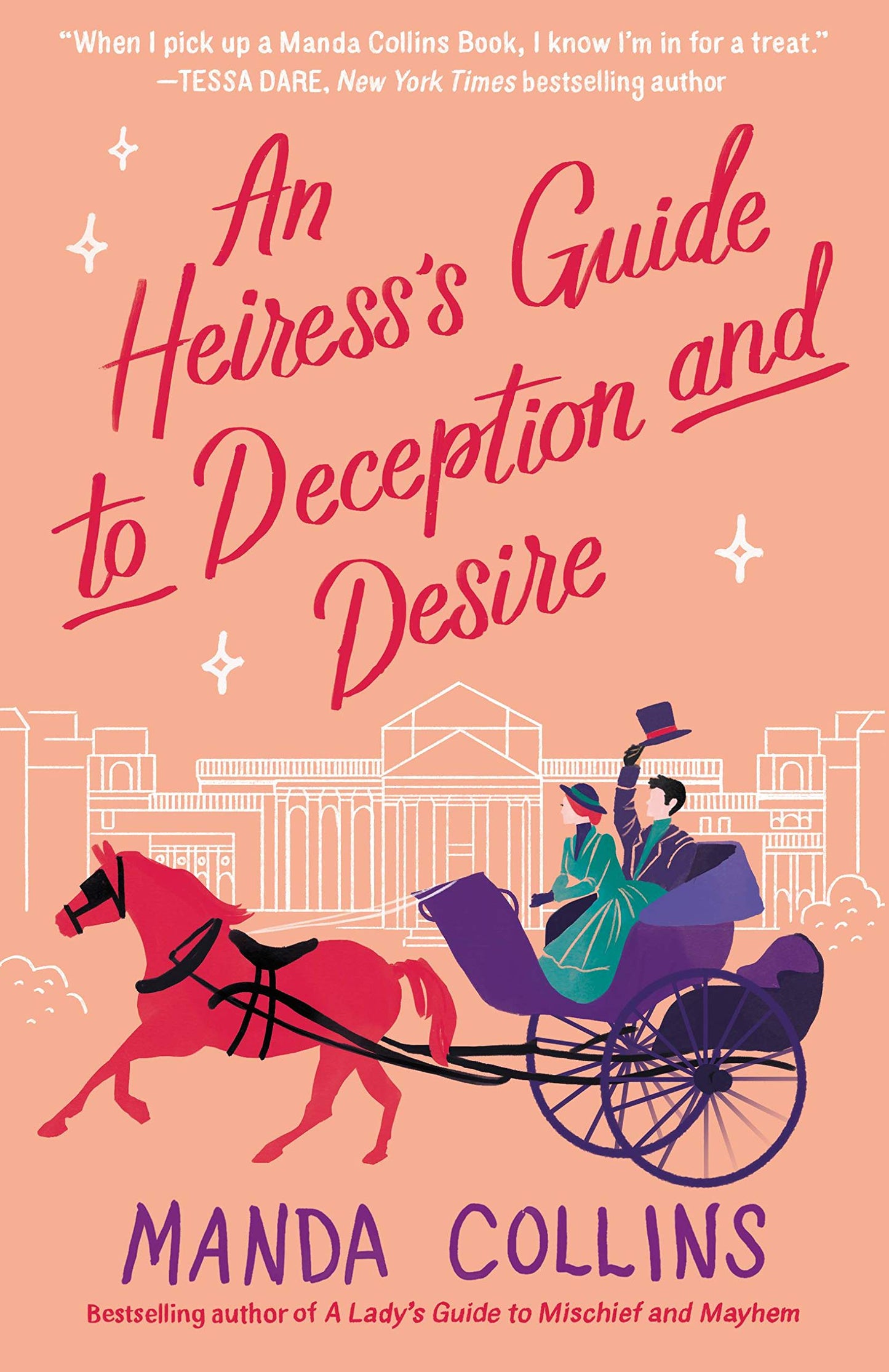 An Heiress's Guide to Deception and Desire (Ladies Most Scandalous #2) (Paperback)