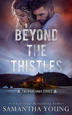 Beyond the Thistles (The Highlands #1) (Paperback)