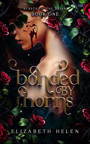 Bonded by Thorns (Beasts of the Briar #1) (Paperback)