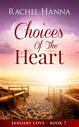 Choices of the Heart (January Cove #7) (Paperback)