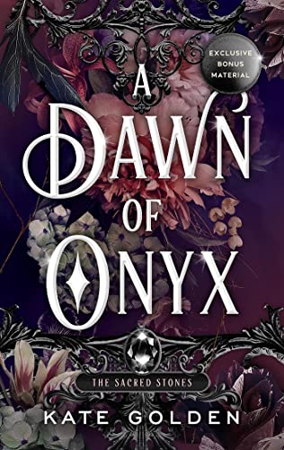 A Dawn of Onyx (The Sacred Stones Trilogy #1) (Paperback)