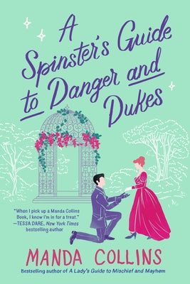 A Spinster's Guide to Danger and Dukes (Ladies Most Scandalous #3) (Paperback)