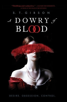 A Dowry of Blood (A Dowry of Blood #1)