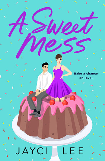 A Sweet Mess (A Sweet Mess #1) (Paperback)
