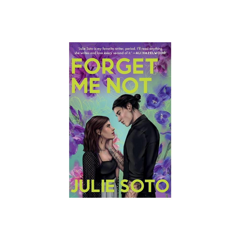 Forget Me Not - by Julie Soto (Paperback)