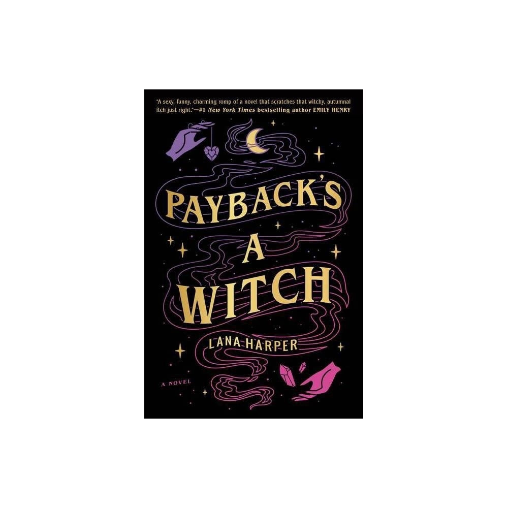 Payback's a Witch (The Witches of Thistle Grove) by Lana Harper