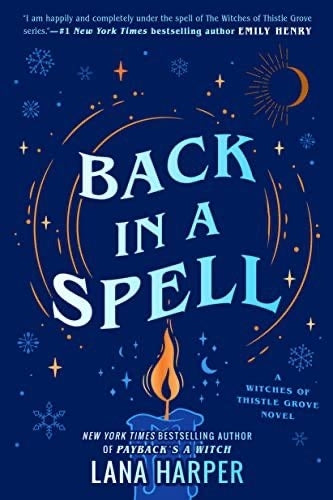 Back in a Spell (The Witches of Thistle Grove #3) (Paperback)