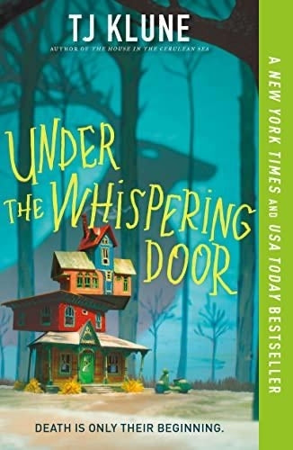 Under the Whispering Door - by TJ Klune (Paperback)