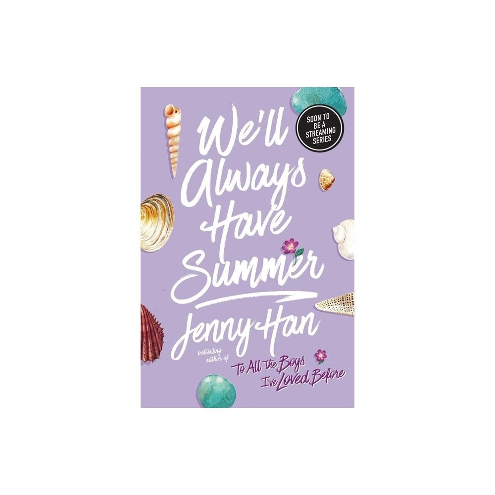 We'll Always Have Summer (The Summer I Turned Pretty) by Jenny Han