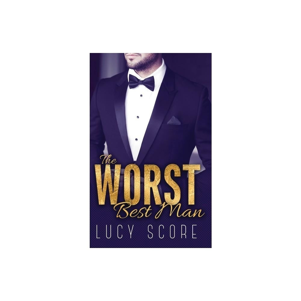 Worst Best Man - by Lucy Score (Paperback)