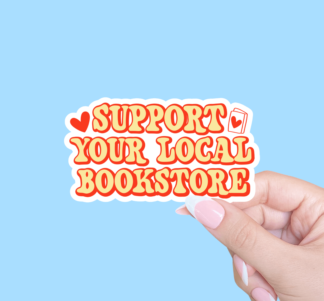 Sticker - Support Your Local Bookstore
