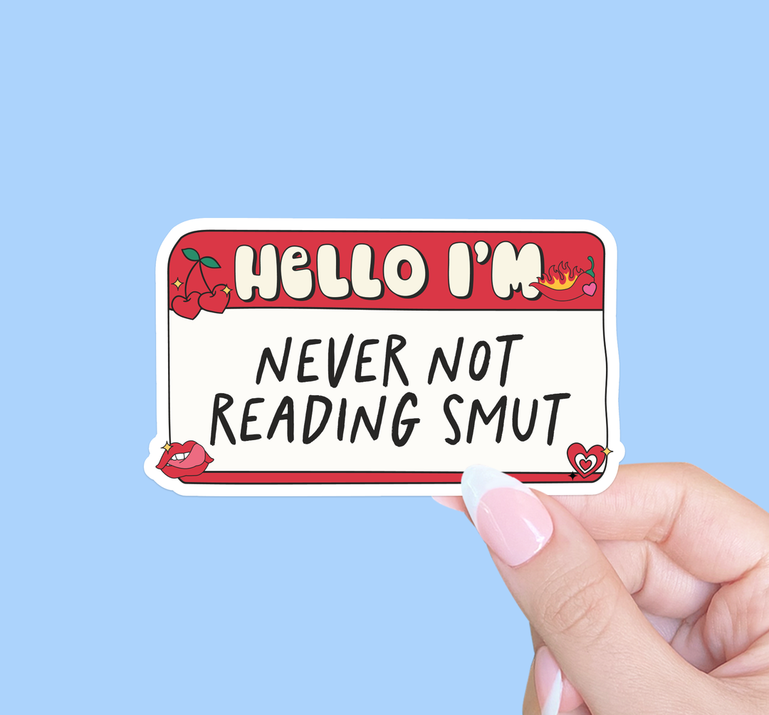 Sticker - Never Not Reading Smut