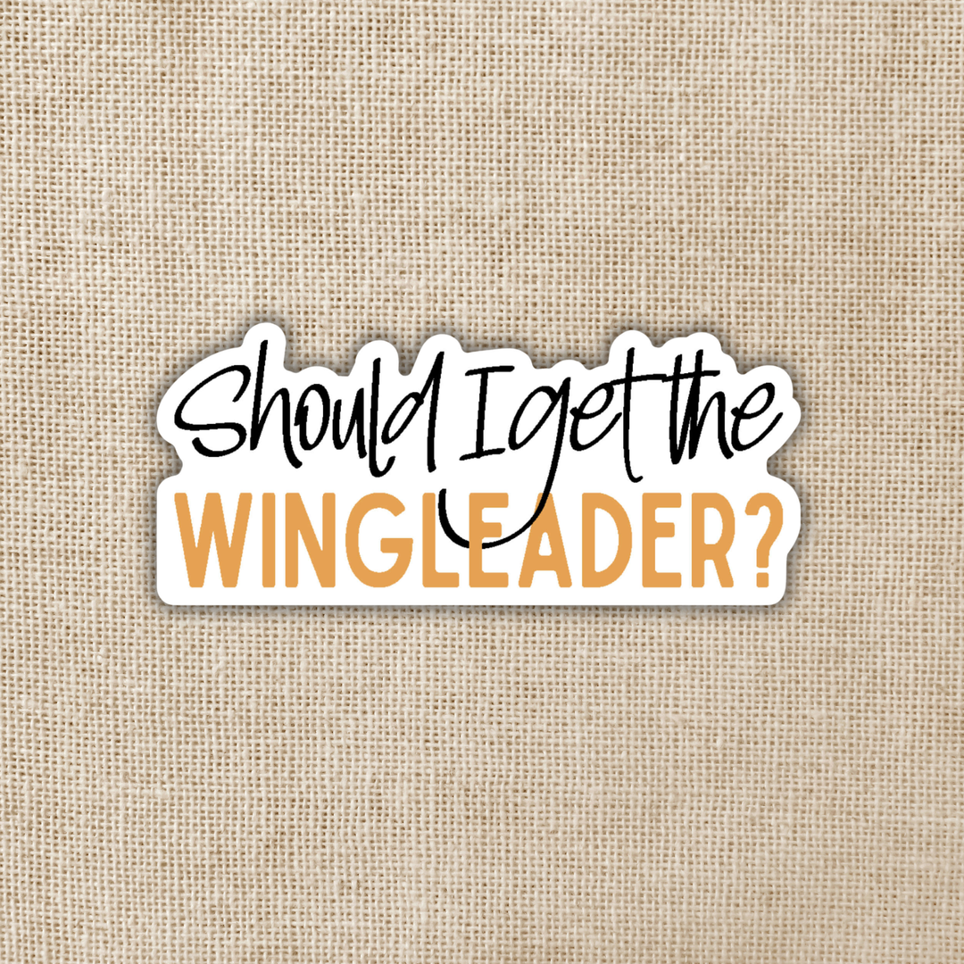 Sticker - Should I Get The Wingleader | Fourth Wing