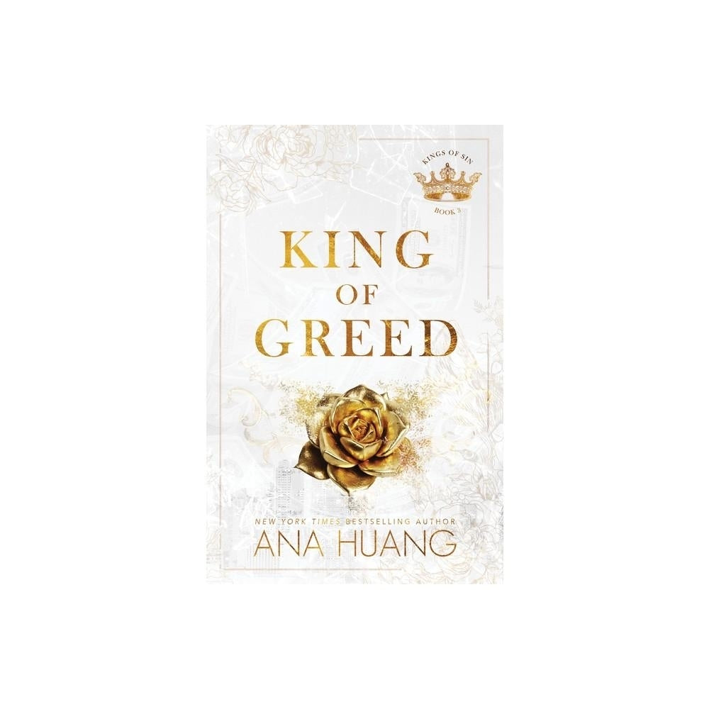 King of Greed - (Kings of Sin) by Ana Huang (Paperback)
