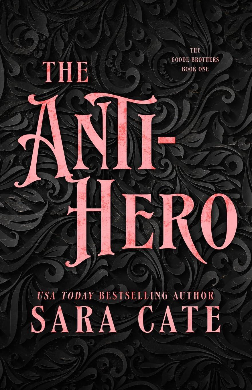The Anti-Hero (The Goode Brothers #1) (Paperback)